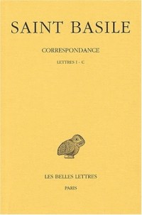 Correspondance, tome 1, lettres I-C