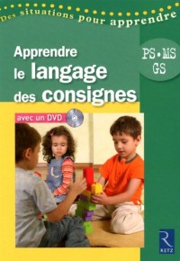 Apprendre le langage des consignes PS-MS-GS (1DVD)