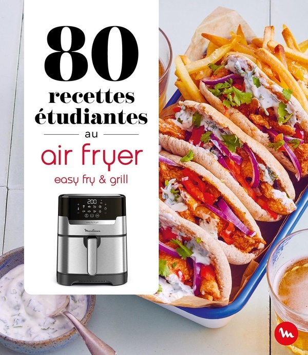 80 recettes spécial étudiants au air fryer - Easy Fry and Grill