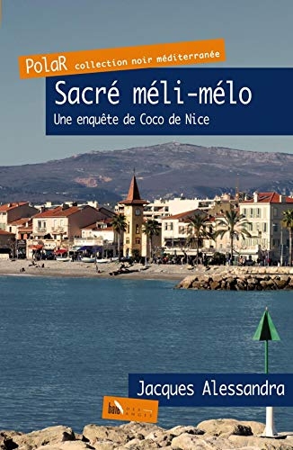Sacré méli-mélo : Une enquête de Coco de Nice