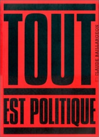 Tout est politique