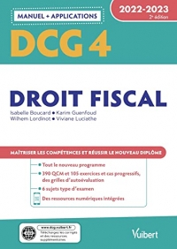 DCG 4 - Droit fiscal : Manuel et Applications 2022-2023: Maîtriser les compétences et réussir le nouveau diplôme