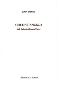 Circonstances : Tome 2, Irak, foulard, Allemagne/France