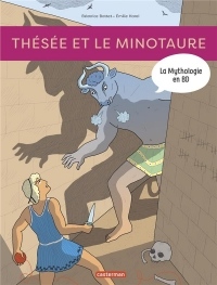 La mythologie en BD : Thésée et le Minotaure