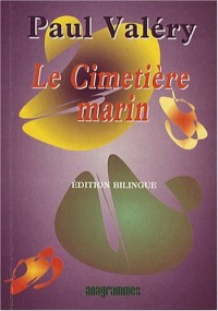 Le Cimetière marin : Edition bilingue français-anglais