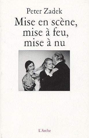 Mise en scène, mise à feu, mise à nu