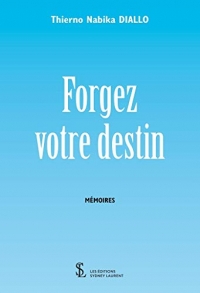 Forgez votre destin