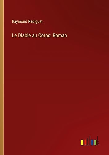 Le Diable au Corps: Roman [9783368903749]