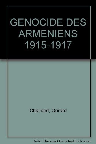 GENOCIDE DES ARMENIENS 1915-1917 [9782870271254]