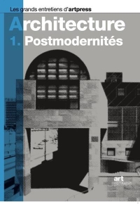 Architecture - volume 1 Postmodernités (1)
