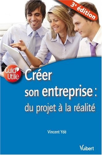 Créer son entreprise : du projet à la réalité