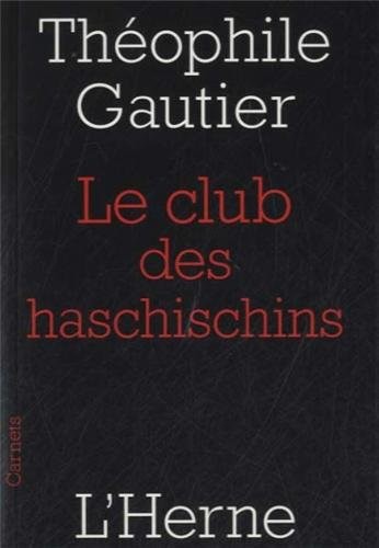 Le club des haschischins : Suivi de La Pipe d'opium