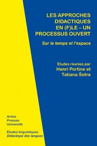 Les approches didactiques en (F)LE - Un processus ouvert : Sur le temps et l'espace