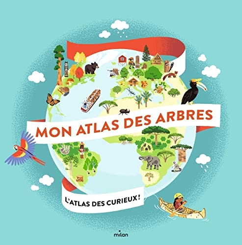Mon atlas des arbres