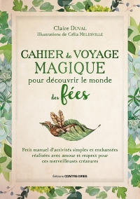 Cahier de Voyage Magique pour Découvrir le Monde des Fees