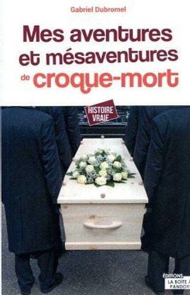 Aventures et mésaventures d'un croque-mort