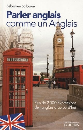 Parler anglais comme un Anglais