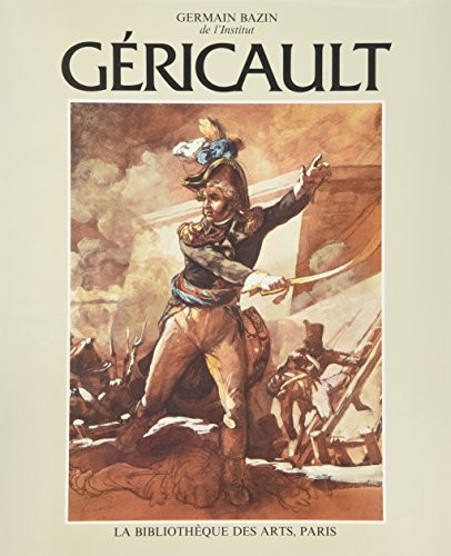 Géricault. Période de formation, tome 2