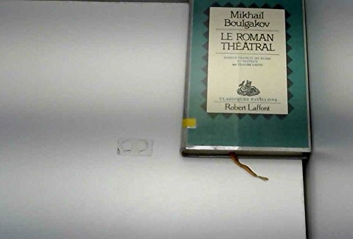 Le Roman théâtral [9782221043158]