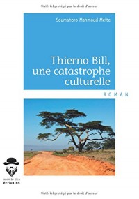 Thierno Bill, une catastrophe culturelle