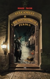 FULCANELLI & L'OR DES TOMBEAUX PERDUS