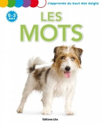 J'Apprends du Bout des Doigts : les Mots - De 0 à 3 ans