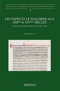 Les papes et le Maghreb aux XIIIe et XIVe siècles