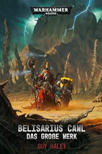 Warhammer 40.000 - Belisarius Cawl: Das große Werk