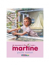 Je commence à lire avec Martine, Tome 29 : Martine petite maman