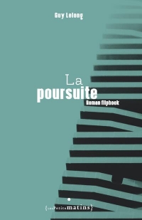 La Poursuite - Roman Flip-Book