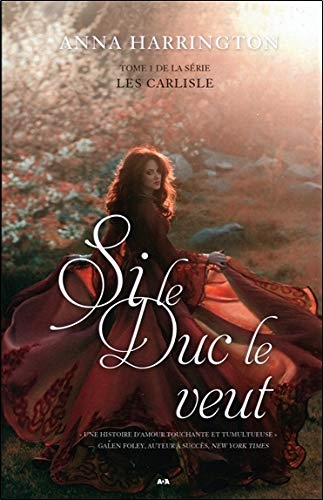 Si le Duc le veut - Les Carlisle Tome 1