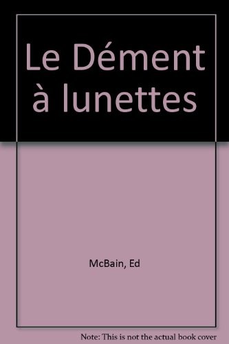 Le Dément à lunettes