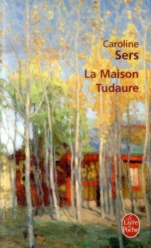 La Maison Tudaure