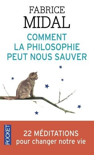 Comment la philosophie peut nous sauver