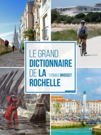 Le Grand Dictionnaire de la Rochelle