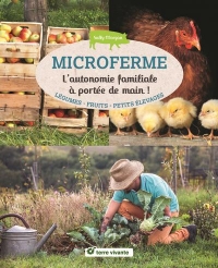 Microferme: L'autonomie familiale à portée de main