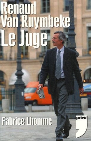 RENAUD VAN RUYMBEKE LE JUGE