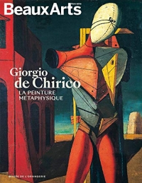 Giorgio de Chirico: La peinture métaphysique