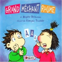 Grand méchant rhume