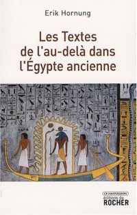 Les Textes de l'au-delà dans l'Egypte ancienne