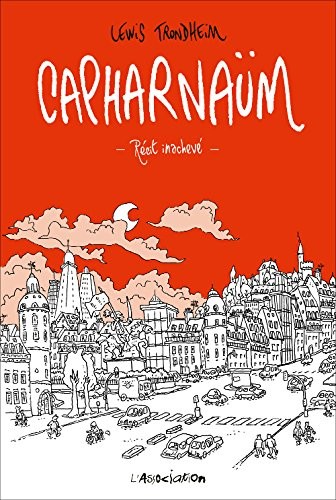 Capharnaüm : Récit inachevé