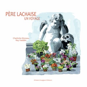 Père Lachaise : Un voyage