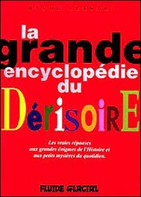 La grande encyclopédie du dérisoire, tome 1