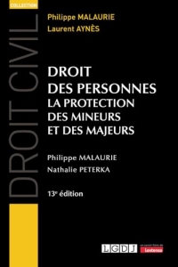 Droit des personnes: La protection des mineurs et des majeurs