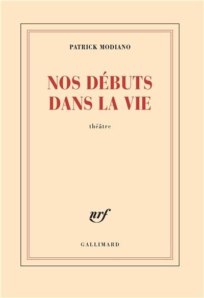Nos débuts dans la vie