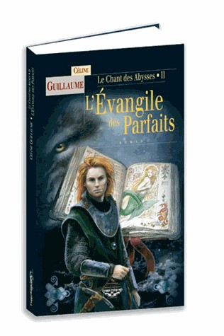 Chant des Abysses T2 - Evangile des Parfaits