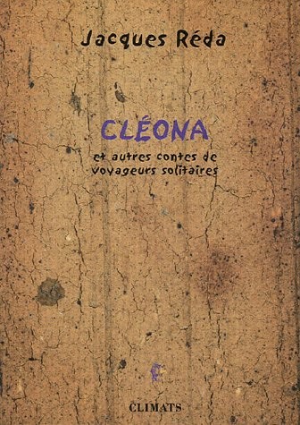 Cléona : Et autres contes de voyageurs solitaires