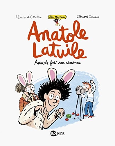 Anatole Latuile roman, Tome 02: Anatole fait son cinéma