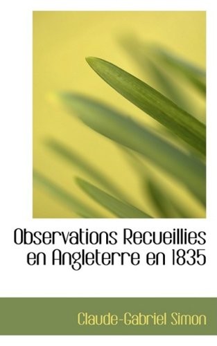 Observations Recueillies En Angleterre En 1835 [9781103828388]