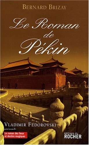 Le roman de Pékin